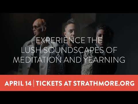 Arooj Aftab, Vijay Iyer, Shahzad Ismaily - Love in Exile: Live at Strathmore April 14!
