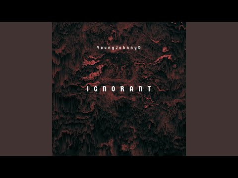 Ignorant