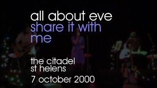 All About Eve - Share It With Me - 07/10/2000 - St Helens The Citadel