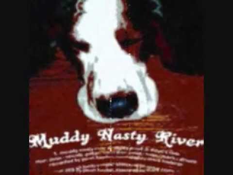 Muddy Nasty River - 80 Proof