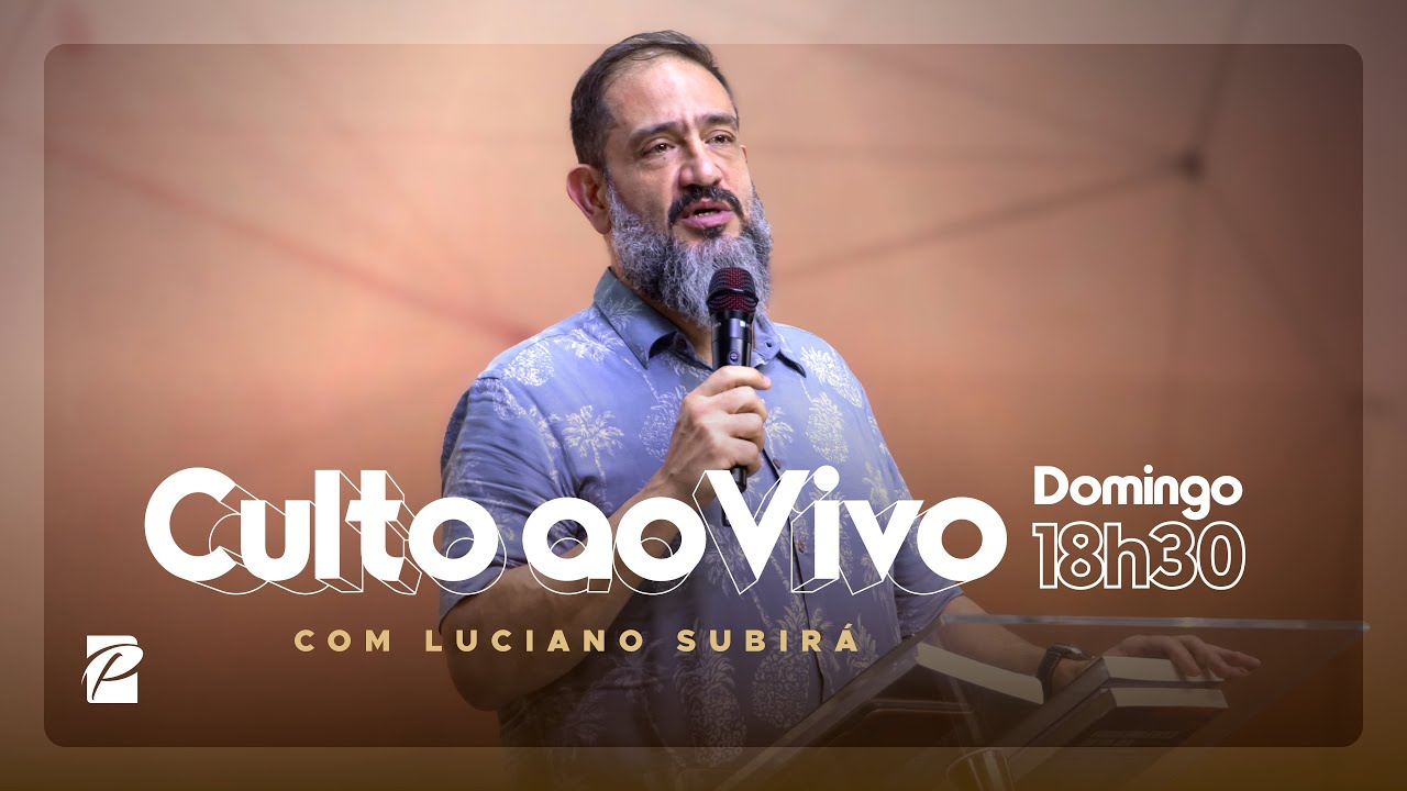 Culto Online 18h30 // COM LUCIANO SUBIRÁ | Domingo, 08/09/2024 | Paz Church São Paulo