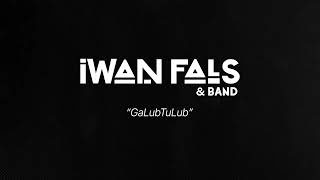 Download lagu GaLubTuLub | Iwan Fals & Band mp3