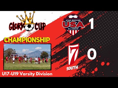 Utah Glory Cup - HS Varsity Championship/ USA Premier 06 BS vs 7 Elite Academy 05- 2022