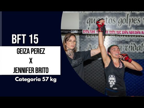 BFT 15 Jennifer brito X Geiza Perez