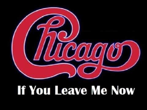 If You Leave Me Now - Chicago; PlayAlong Video; [original key: B] chords, tabs, lyrics, structure