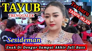 Download lagu Tayub Trenggalek Terbaru sesideman Bass Aluss Mantap Di Dengar✓Gayeng Sampai Akhir  mp3