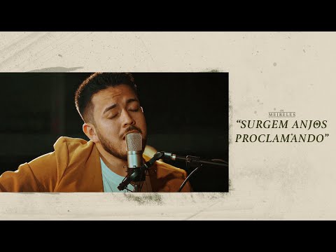 OS MEIRELES - SURGEM ANJOS PROCLAMANDO (Angels We Have Heard on High) - FOLK CHRISTMAS