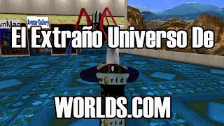 El Extraño Universo De WORLDS.com