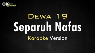 Download lagu Separuh Nafas - DEWA 19 [ Karaoke Version ] || Open 22 Karaoke mp3