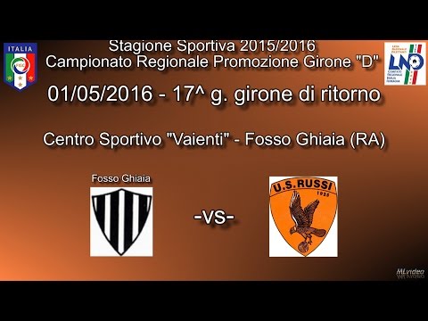 01/05/16 – Promoz. ER Gir.D – 17^ rit. – Fosso Ghiaia - US Russi 3-1 SINTESI
