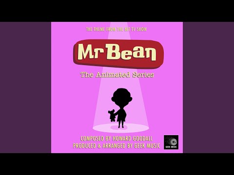 Mr Bean The Animated Series Theme Song (From "Mr Bean The Animated Series")