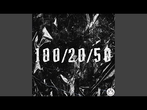 100/20/50 (feat. Poodeezy)