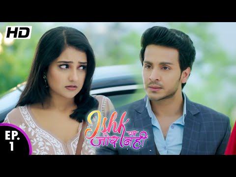 इश्की ने अहान की कार चुराई | Ishk Par Zor Nahi - Ep 1 - Full Episode