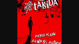 Takida - Never Alone Always Alone (Box Room Version)