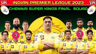 IPL 2023 Chennai Super Kings Full Squad CSK Team Final Players List IPL 2023 CSK Team CSK Squad 2023