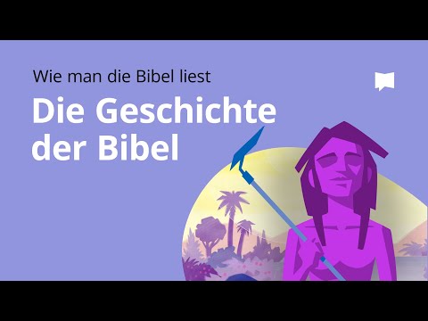 Wie  man die Bibel liest: Die Geschichte der Bibel