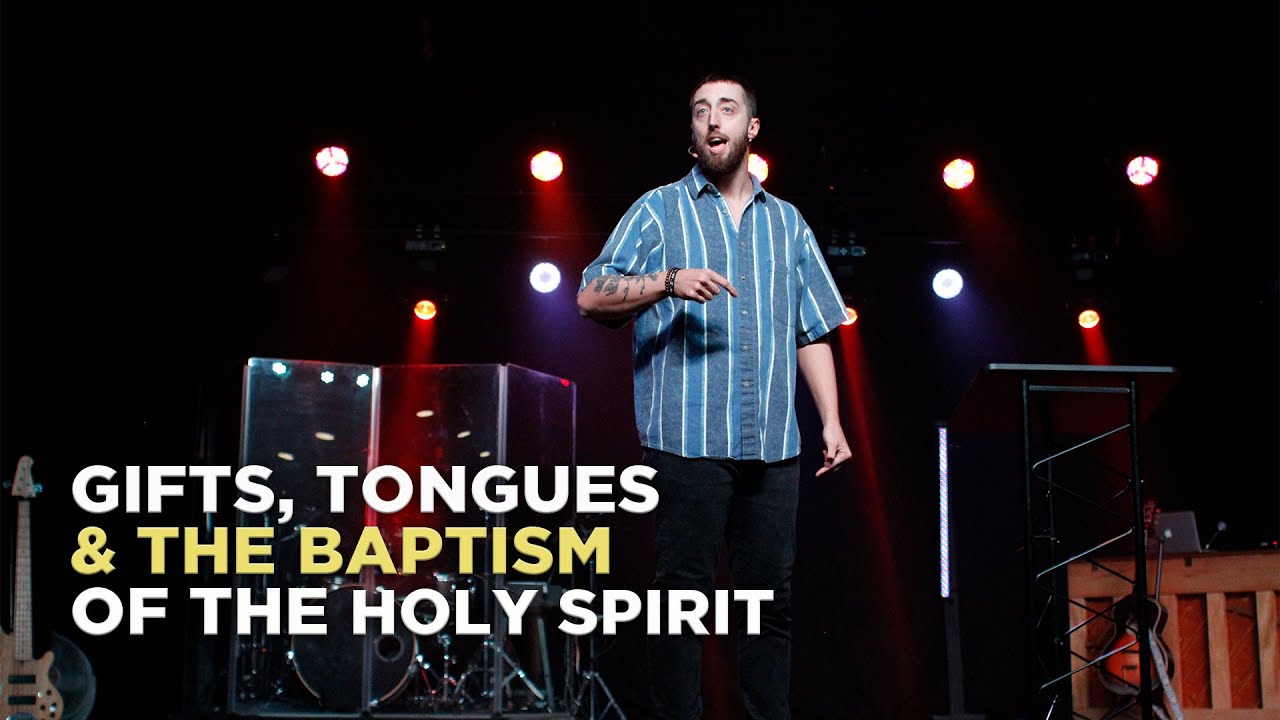 Gifts, Tongues, & The Baptism Of The Holy Spirit