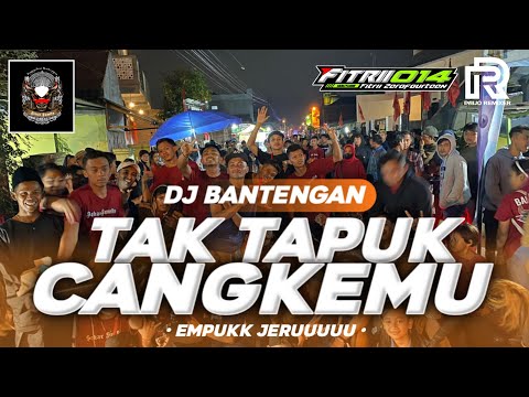 DJ BANTENGAN TAK TAPUK CANGKEMMU ~EMPUKK JERUU👹