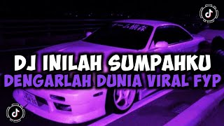 Download lagu DJ INILAH SUMPAHKU DENGARLAH DUNIA - DJ SUMPAH DAN CINTA MATIKU MAMAN FVNDY JEDAG JEDUG VIRAL TIKTOK mp3