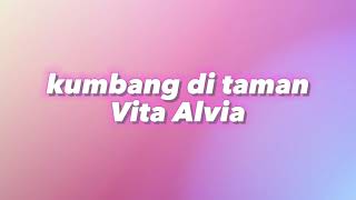 Download lagu Kumbang Kumbang - Vita Alvia - Video Lirik Populer mp3