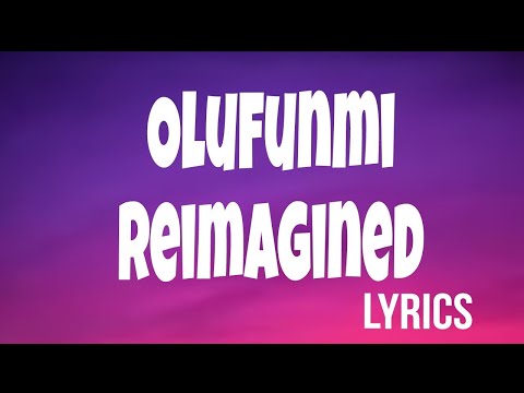 Id Cabasa, Fireboy DML, Odumodublvck, feat. Boj and Joeboy - Olufunmi Reimagined (Lyrics)