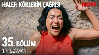 Halef: Köklerin Çağrısı 35. Bölüm Fragmanı İzle