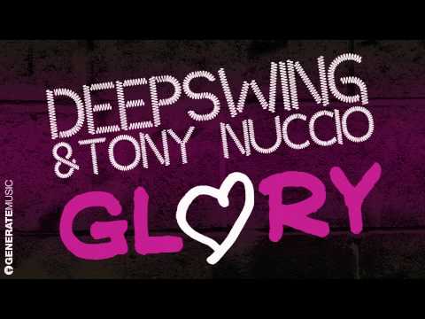 Deepswing & Tony Nuccio - GLORY (Eric Wikman's Classic Mix)
