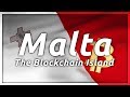 Malta, the Blockchain Island