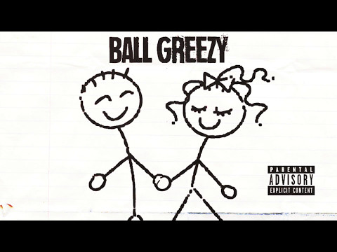 Ball Greezy - Dats My Bae