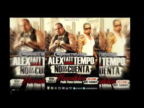 Alex Fatt Ft. Tempo - No Se Dan Cuenta (Prod. By Diesel)