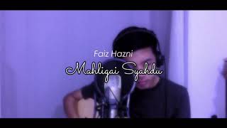 Download lagu Mahligai Syahdu - Dato Hattan// cover by FaizHazni mp3 Download lagu Mahligai Syahdu - Dato Hattan// cover by FaizHazni mp3