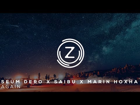 Seum Dero X SAIBU X Marin Hoxha - Again