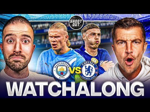 MAN CITY VS CHELSEA LIVE WATCHALONG