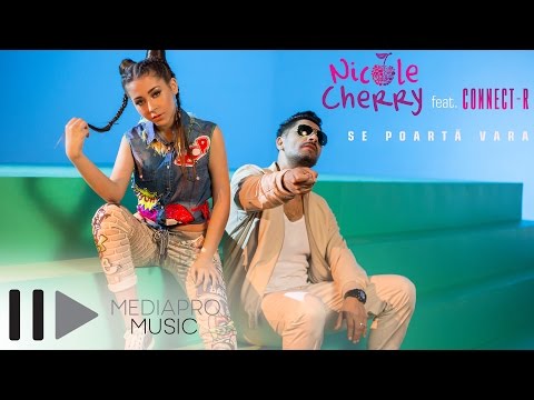 Nicole Cherry feat. Connect-R - Se poarta vara (Official Video)