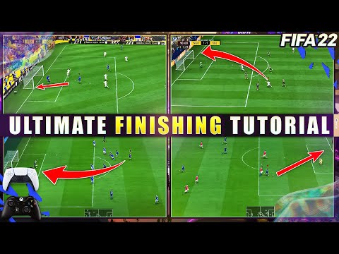 FIFA 22 FINISHING TUTORIAL - BEST SHOOTING TRICKS TO HELP YOU SCORE GOALS  - SPECIAL TIPS &amp; TRICKS