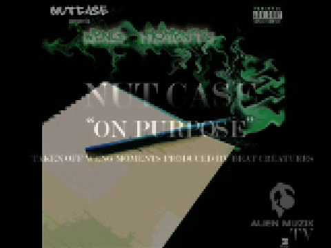 NUTCASE - ON PURPOSE - WENG MOMENTS