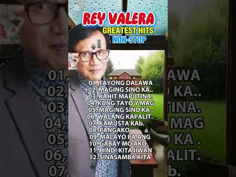 TAGALOG LOVE SONGS NONSTOP Of Rey Valera, Freddie Aguilar Greatest Hits OPM Songs Collection