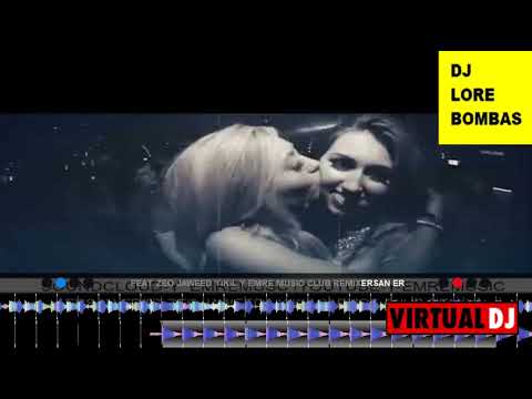 Ersan ER ft Zeo Jaweed Yıkıl Y Emre Music Club Remix DJ LORE BOMBAS