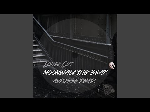Moonwalking Bear (Avrosse Remix)