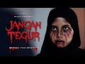 JANGAN TEGUR SHORTFILM SERAM DISAMPUK HANTU