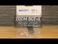 Zoom BCF-1 Unboxing