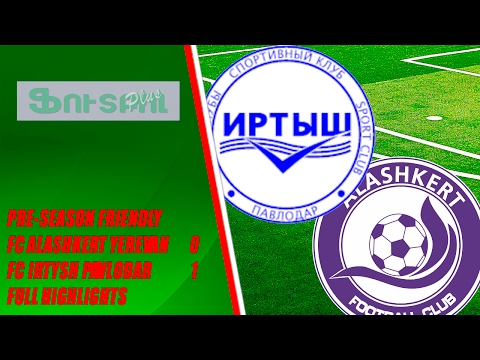 FC Alashkert Yerevan - FC Irtysh Pavlodar 0-1. Full Highlights