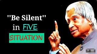 Be Silent In Five Situations || Dr. Apj Abdul Kalam Motivational Video| Status Video| SRV Motivation