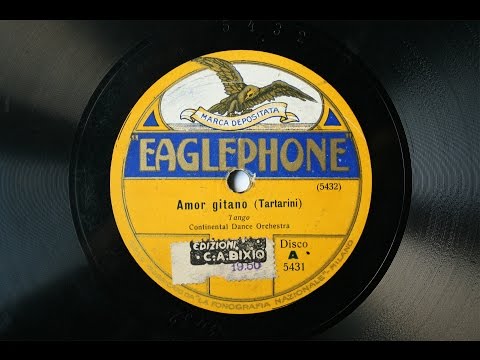 Amor gitano - Continental Dance Orchestra - 1925 circa