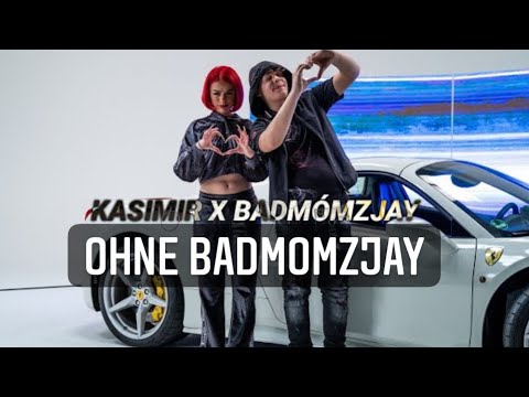 Kasimir1441 x Badmomzjay ohne dich Kasimir Part