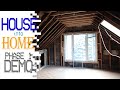 House Into Home - Phase 1 Demo 