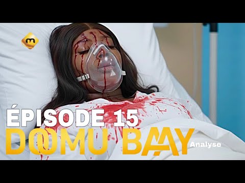 Série - Doomu Baay - Épisode15 analyse sur Galsene série 