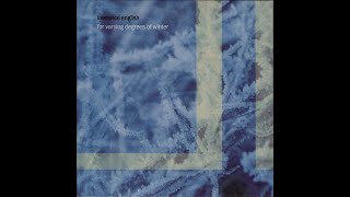 Lawrence English – For Varying Degrees Of Winter (Full Album)