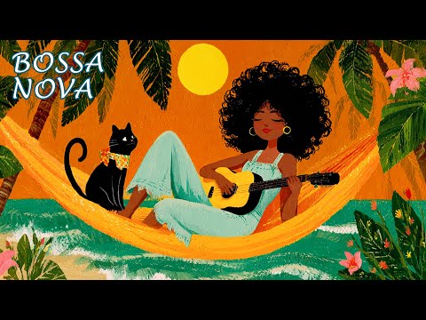 Sunset Bossa Nova Covers of Popular Songs for Relaxing Moments 🌞🌴 Bossa Nova Music 2025