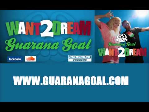 WANT 2 DREAM - Guarana Goal (NEW Latin house / Kuduro /SUMMER 2012)
